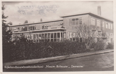 DEVENTER - Rijkslandbouwhuishoudschool Nieuw Rolecate