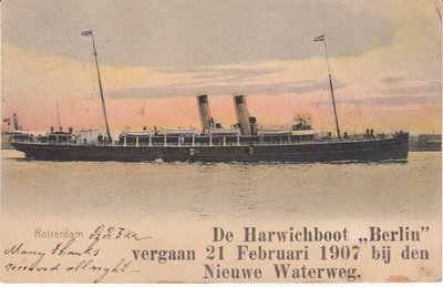 ROTTERDAM - De Harwichboot Berlin vergaan 21 Februari 1907 bij den Nieuwe Waterweg