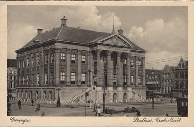 GRONINGEN - Stadhuis, Grote Markt