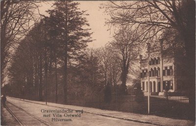 HILVERSUM - Gravenlandsche weg met Villa Ostwald