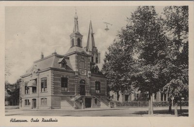 HILVERSUM - Oude Raadhuis