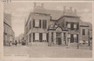 ZUTPHEN - Gemeentehuis