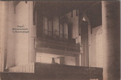 S GRAVENHAGE - Orgel Kloosterkerk