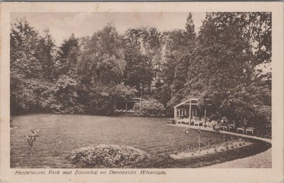 HILVERSUM - Heideheuvel. Park met Zonnehal en Dennezicht