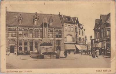 HILVERSUM - Kerkstraat met fontein