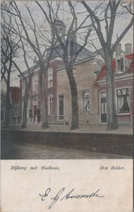 DEN HELDER - Dijkweg met Stadhuis