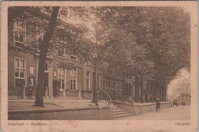 DEN HELDER - Dijkstraat - Raadhuis