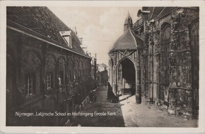 NIJMEGEN - Latijnsche School en hoofdingang Groote Kerk