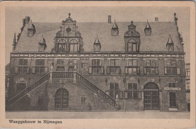 NIJMEGEN - Waaggebouw