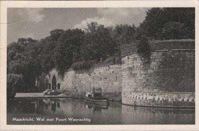 MAASTRICHT - Wal met Poort Waarachtig