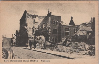 NIJMEGEN - Korte Burchtstraat. Ruïne Stadhuis