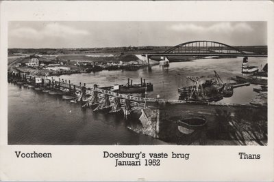 DOESBURG - Voorheen Doesburg's vaste brug Januari 1952 Thans