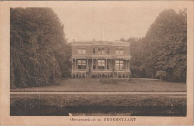 DEDEMSVAART - Gemeentehuis te Dedemsvaart