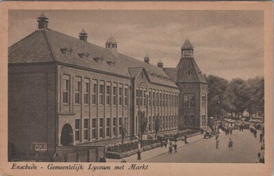 ENSCHEDE - Gemeentelijk Lyceum met Markt