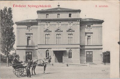 HUNGARY Nyiregyhazarol - A szinhaz, mailed 1906 Vintage Postcard