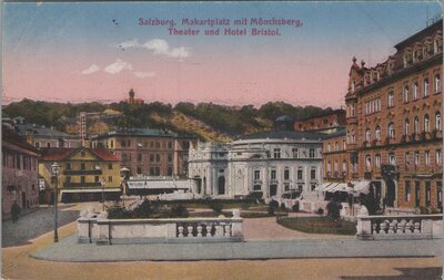 AUSTRIA Salzburg - Makartplatz mit Mönchsberg, Theater und Hotel Bristol, mailed 1921 Vintage Postcard