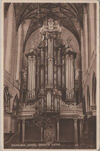 HAARLEM - Orgel Groote Kerk