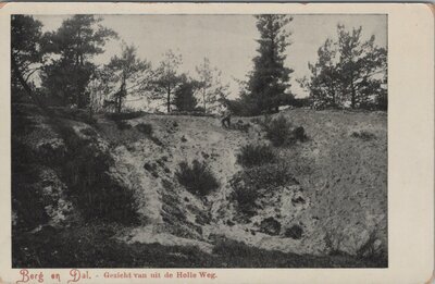 BERG EN DAL - Gezicht van uit de Holle Weg