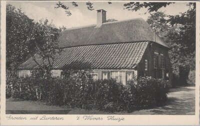 LUNTEREN - Groeten uit Lunteren. 't Wevers Huisje