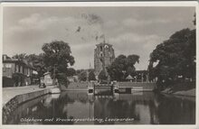 LEEUWARDEN - Oldehove met Vrouwenpoortsbrug